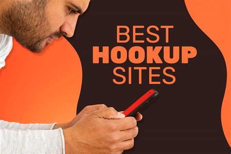 best places to hookup|11 Best Sites for Finding Hookups Near Me (2024)